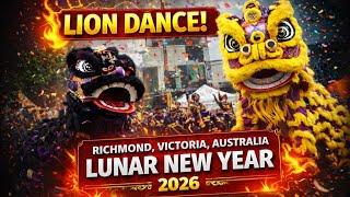 The Lion Dance That Stole the Show | Lunar New Year 2026 Fire Horse | Richmond, Victoria, Australia
