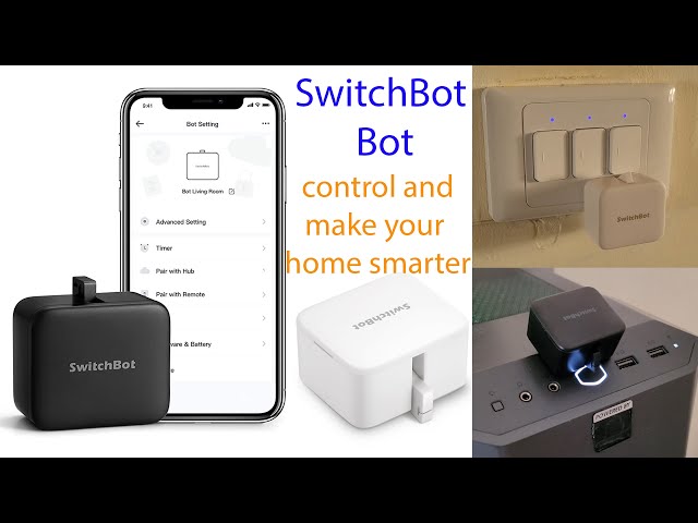 SwitchBot Bot, Make Your Switch Smarter