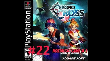 Chrono cross part 22 Let
