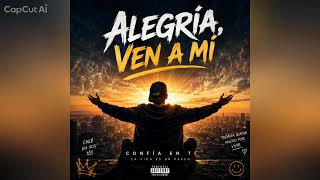 🎵 ALEGRÍA, VEN A MÍ | Rap Trap Argentino x Gospel | Official Audio 🙌🔥