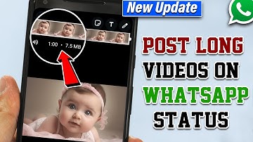 How to Post Long videos on Whatsapp status [New Update]