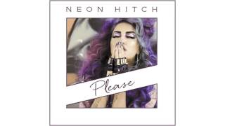 Video-Miniaturansicht von „Neon Hitch - Please [Official Audio]“