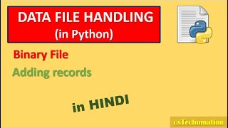 Data File Handling in Python| Adding records in binary file| CBSE Class 12 CS | Computer Science