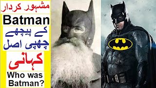 Real Story behind the Character of ' Batman '