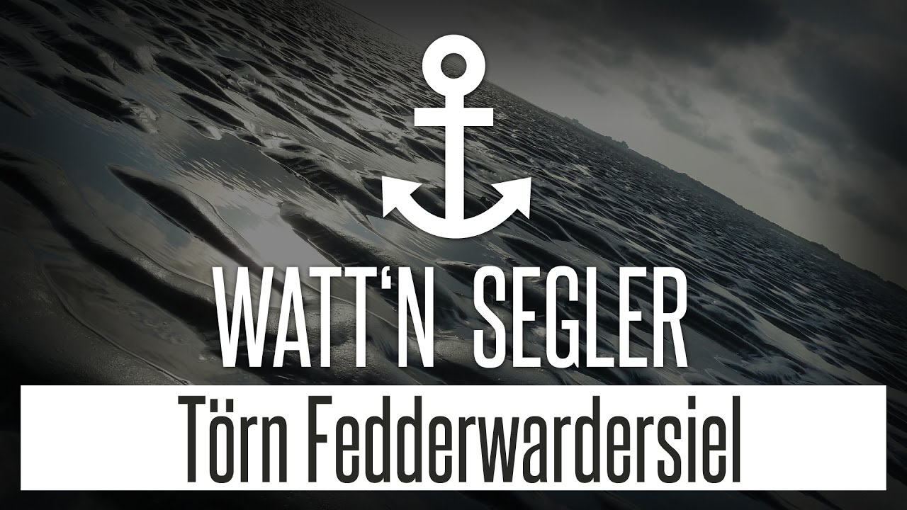Watt'n Segler - Segeltörn nach Fedderwardersiel