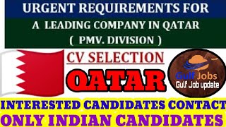 #Gulf_Job_Update89 URGENT REQUIREMENTS FOR A LEADING COMPANY QATAR (PMV.DIVISION) SELF SELECTION #Gulf_Job_Update89 URGENT REQUIREMENTS FOR A LEADING COMPANY QATAR (PMV.DIVISION) SELF SELECTION