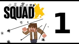 Squad Gameplay   Here For The Fight!