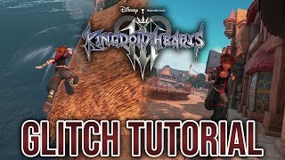 KINGDOM HEARTS III - Glitch Tutorial [Kingdom of Corona]