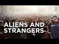 Aliens and Strangers — 08/02/2021