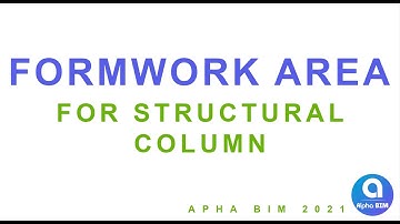 Formwork Area - Part 2: Calculate for Structural Column | Revit Plugin #AlphaBIM