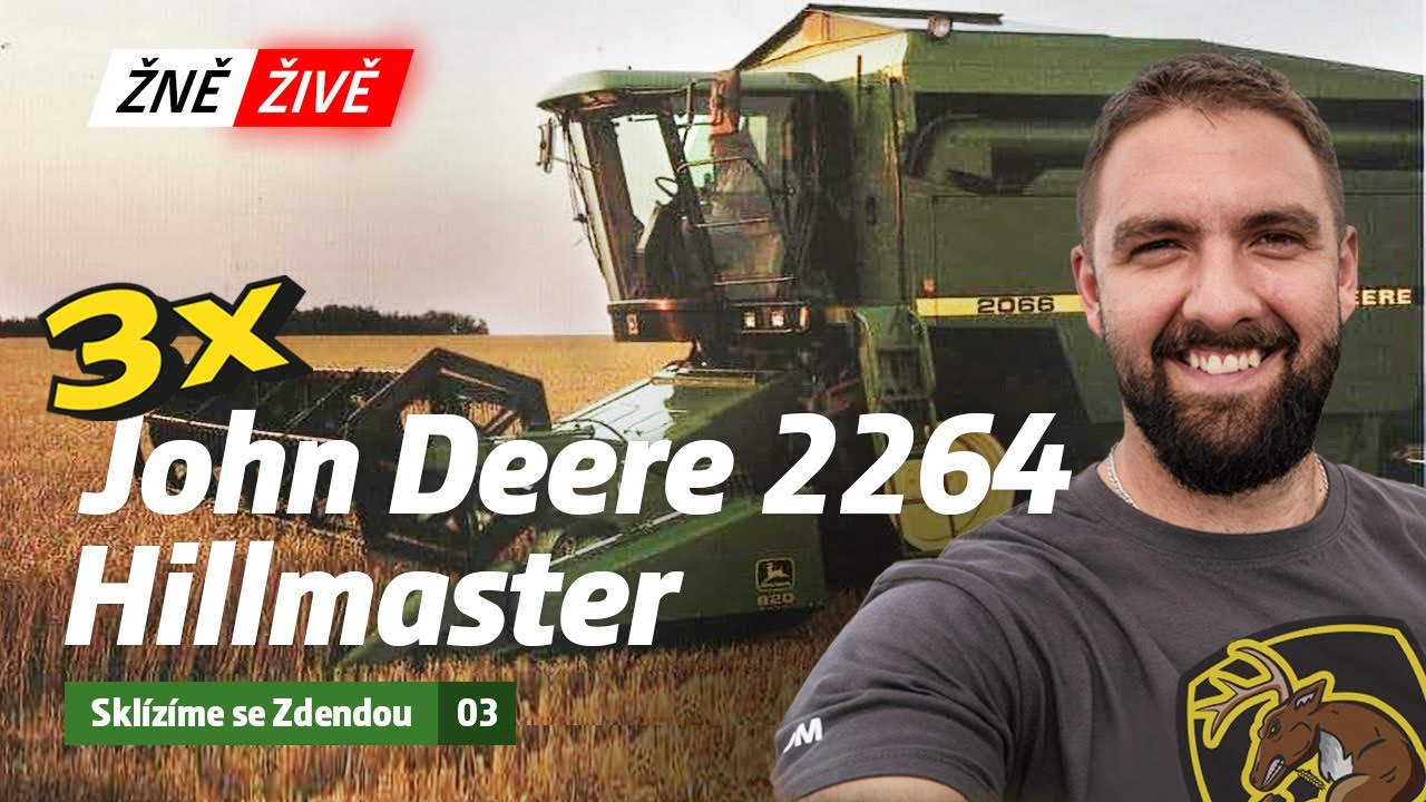 ŽNĚ ŽIVĚ 2022: Sklízíme se Zdendou | 3x John Deere 2264 HillMaster | 03