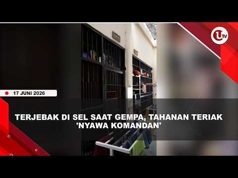 MENCEKAM, TAHANAN TERIAK HISTERIS SAAT GEMPA GUNCANG SULTENG | U-NEWS