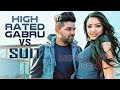 High Rated Gabru X Suit - Guru Randhawa | DJ SSS | Latest Punjabi Songs 2017 | Full HD