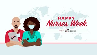 Axxess | Happy National Nurses Week