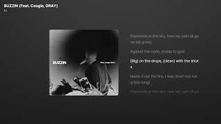 B.I - BUZZIN (Feat. Coogie, GRAY) [가사/Lyrics]