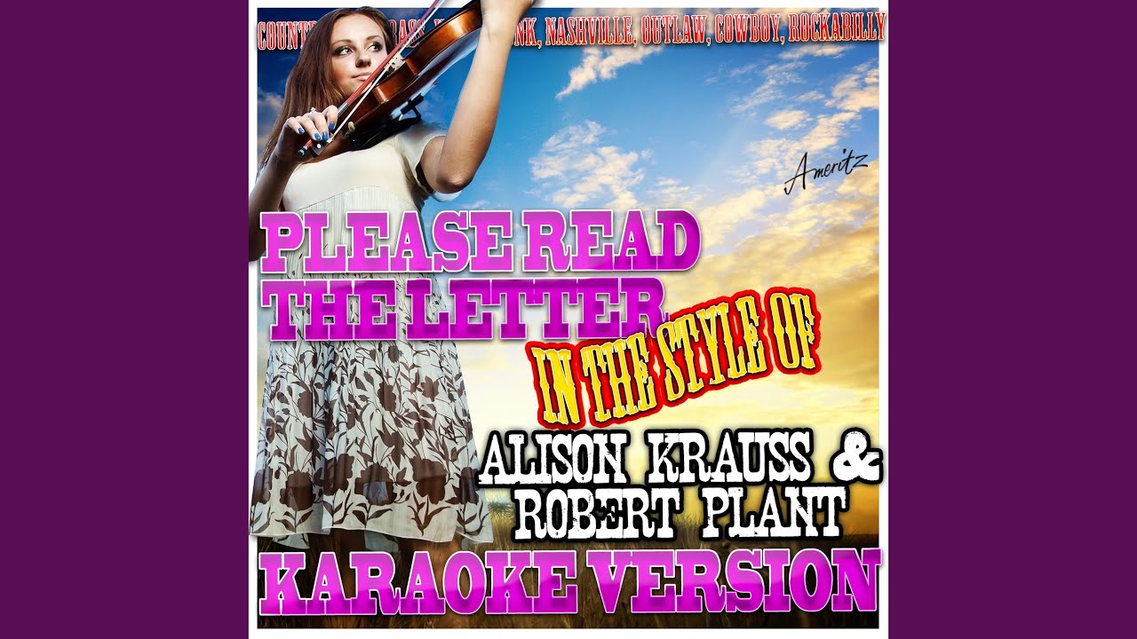Please read the letter in the style of robert plant alison krauss
