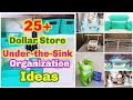 25+ Dollar Tree Under the Kitchen and Bathroom Sink Organization Ideas and Hacks