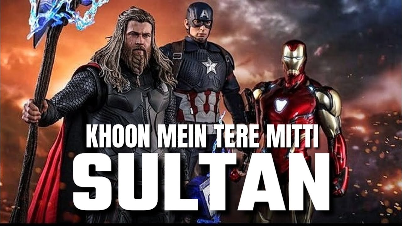 Sultan Title Song - IronMan / Thor / Captain America | Khoon Mein Tere Mitti