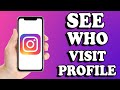 How To See Who Visited Your Instagram Profile (2024)