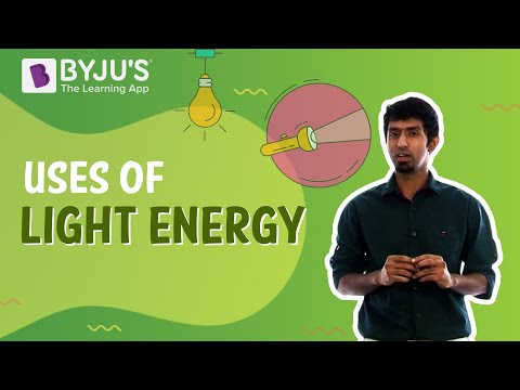 What is Light Energy? Uses of Light Energy & Sources