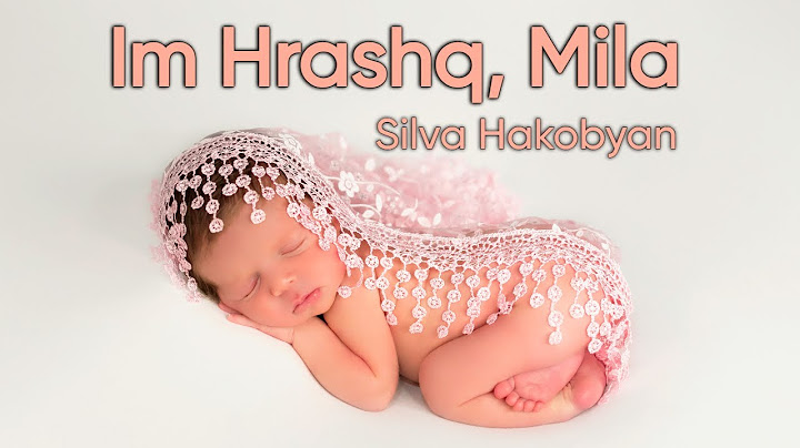 Silva Hakobyan - Im Hrashq, Mila (Official Music Video)