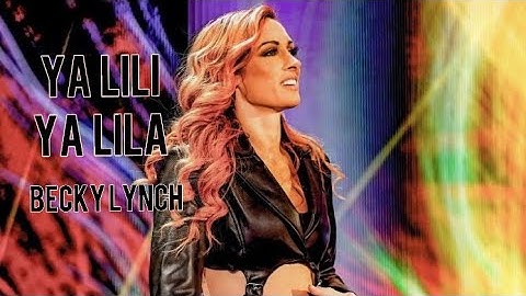 Becky Lynch custom Titantron 2022 big time becky lynch Ft. ya lili ya lila
