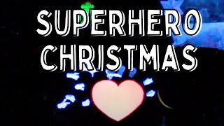 'Superhero Christmas Musical' by Ben Grist - Lantern Puppeteers (2016)