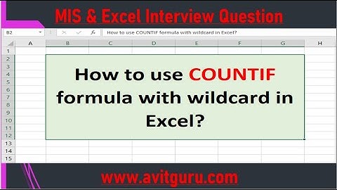 How to use COUNTIF Formula with wildcard in Excel?