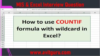 How to use COUNTIF Formula with wildcard in Excel?