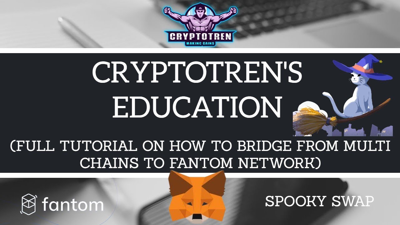 FULL TUTORIAL ON HOW TO BRIDGE MULTI CHAINS TO FANTOM NETWORK ON SPOOKY SWAP!!!!
