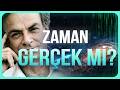 Zaman Gerçekten Var mı? | Richard Feynman & Albert Einstein