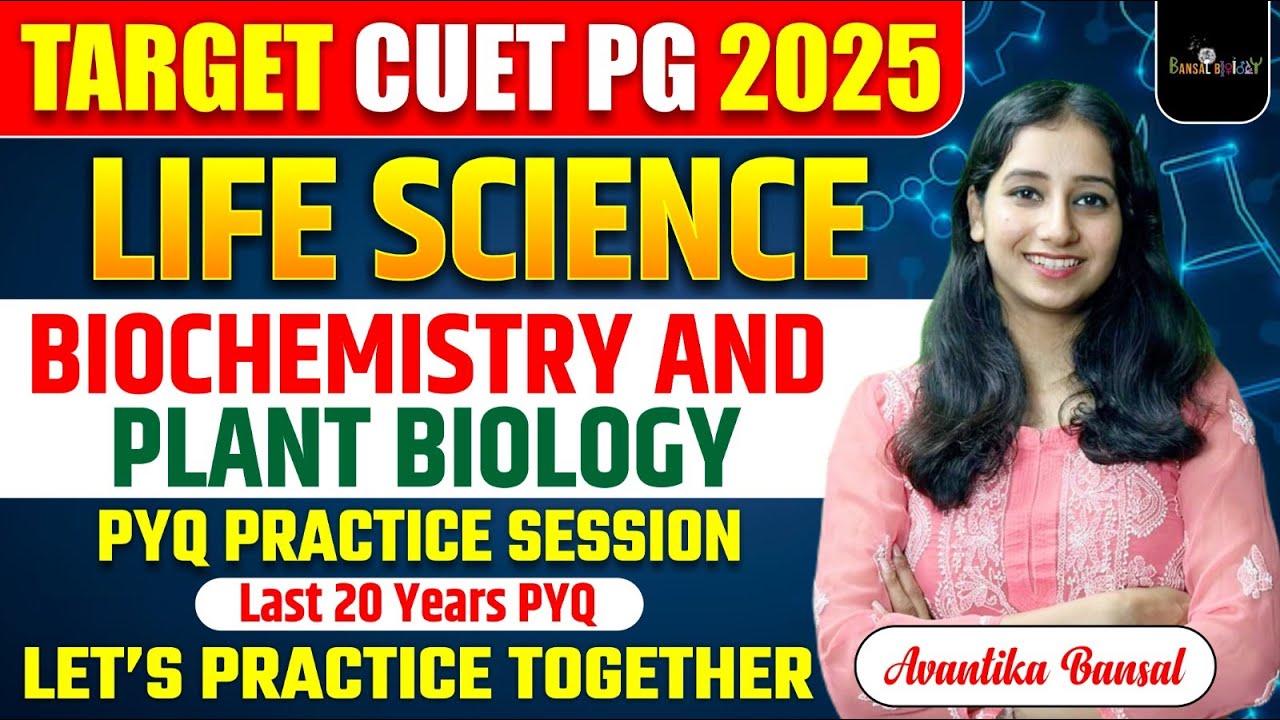 CUET PG Life Science PYQ Questions Practice I Biochemistry & Plant physiology  Question Practice  I