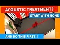 Acoustic treatment  get your low end right first  and its free speaker  monitor placement