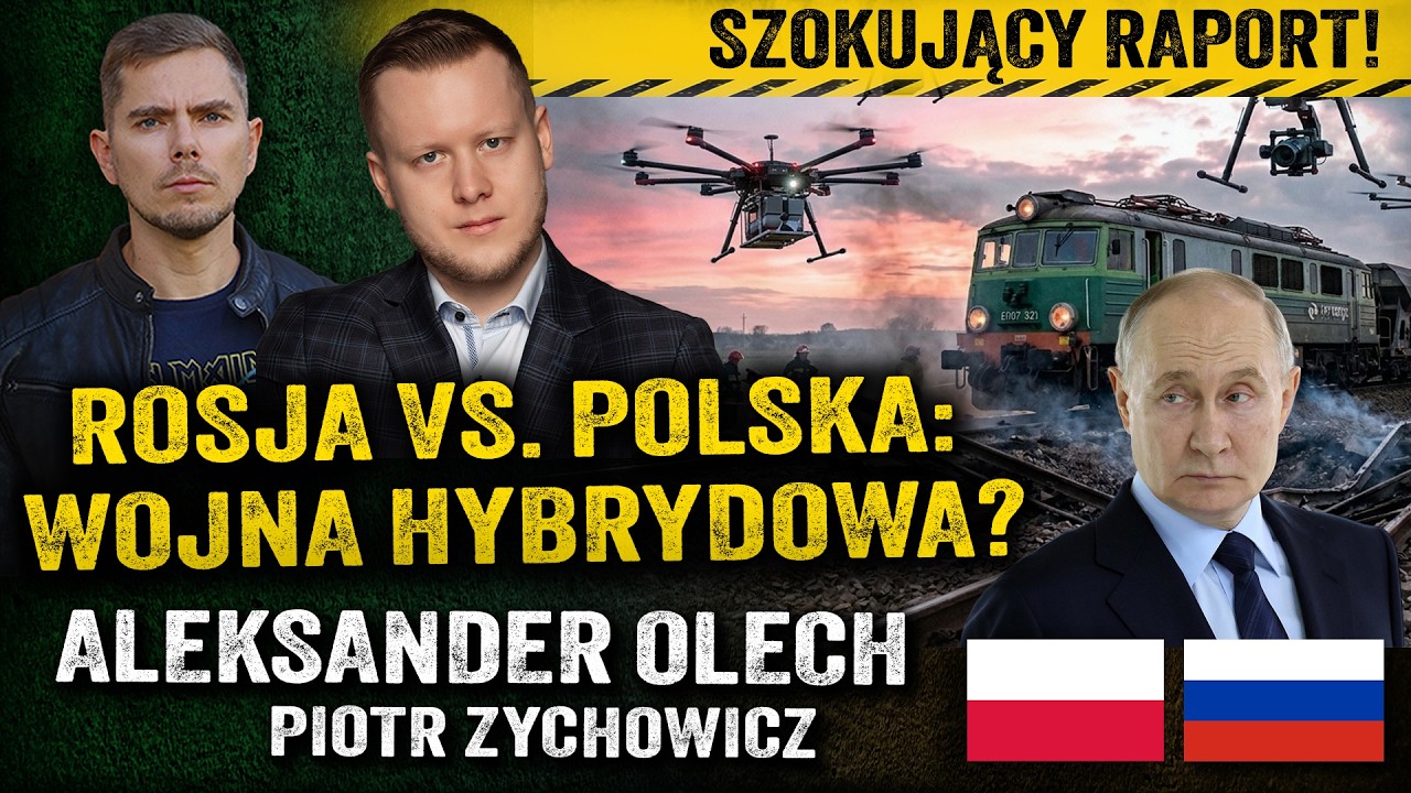 Rosja atakuje Polskę? Drony, sabotaż, szpiegostwo i cyberataki! — Aleksander Olech i Piotr Zychowicz