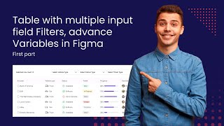 Master Advanced Filters in Figma: Create Tables with Multiple Input Fields & Variables | First Part