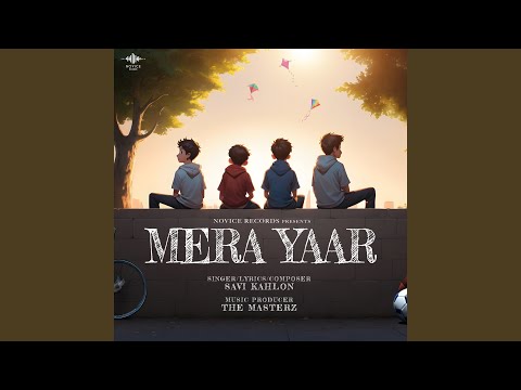 Savi Kahlon - Mera Yaar