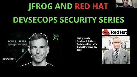 JFROG AND RED HAT DEVSECOPS SECURITY SERIES