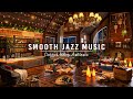 Smooth jazz piano music to unwind workrelaxing jazz instrumental music  cozy coffee shop ambience