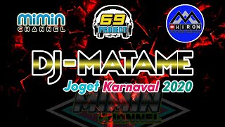 DJ MATAME SLOW BASS 2020 BY 69 PROJECT. HOREG POLLLL