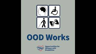 Governor DeWine’s Budget for OOD: Historic Investments to Support Ohioans with Disabilities