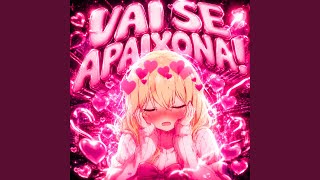 VAI SE APAIXONA! (EXTREME SLOWED)
