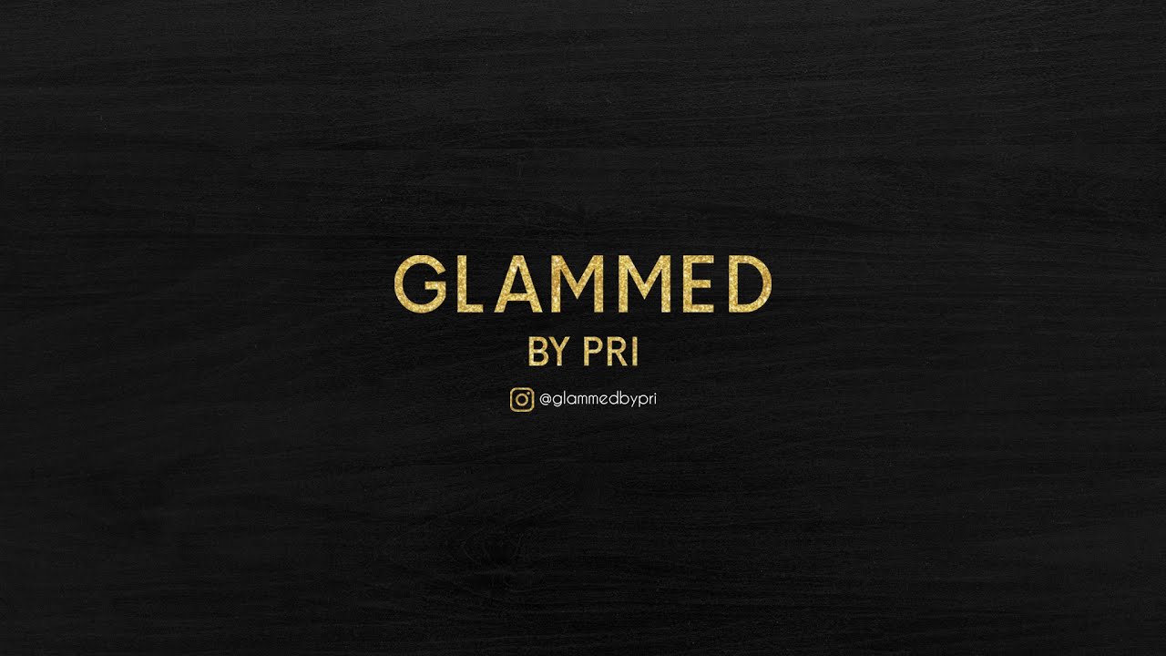 Quick Glam - GlammedByPri