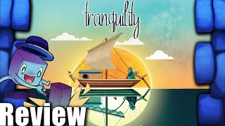 Tranquility Review - with Tom Vasel