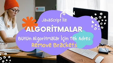 JavaScript İle Algoritmalar 72 - Remove Brackets Coding Challange