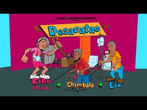 Eix x Chimbala x Kiko El Crazy - Desacatao (Video Oficial)