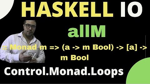 Haskell allM (Control.Monad.Loops)