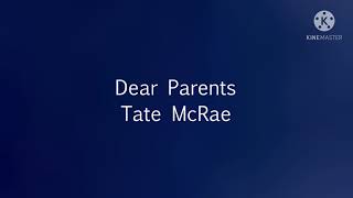 Dear Parents \/\/ Tate McRae \/\/ Lyric Video