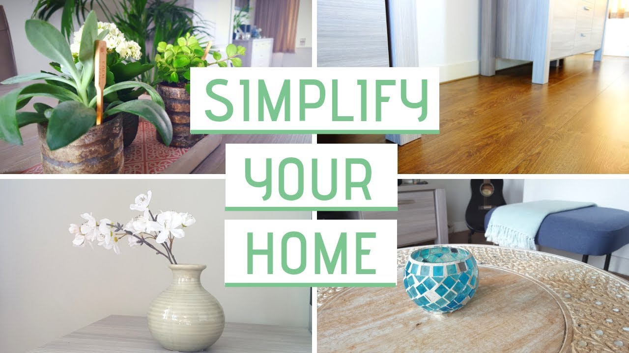 SIMPLIFY YOUR HOME IN 4 STEPS Minimalist Living YouTube