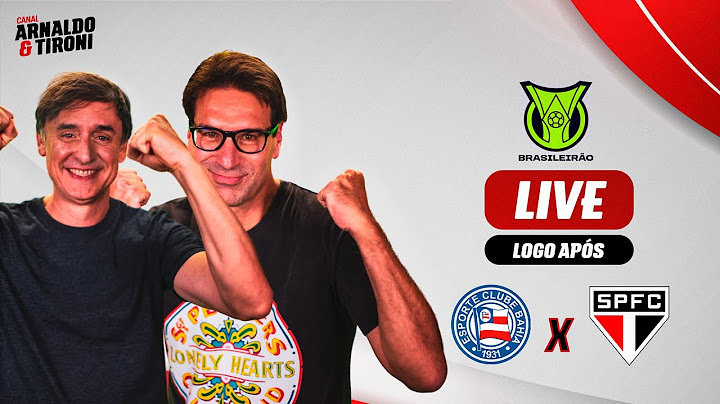 LIVE PÓS-BAHIA X SÃO PAULO