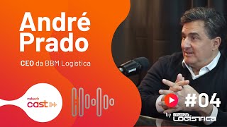 Download Lagu #04 - André Prado: Carreira, BBM Logística, gente e gestão